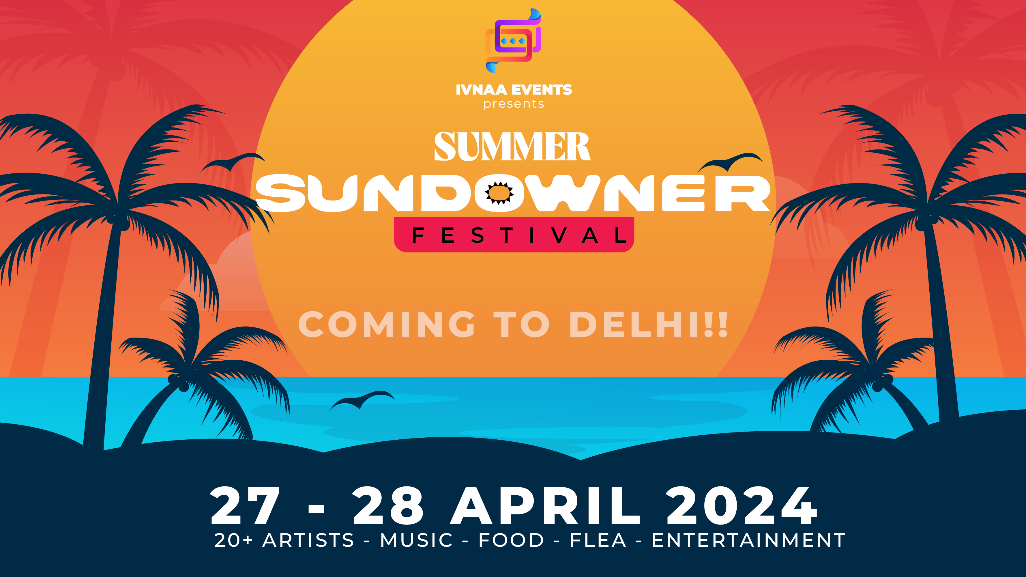 SUMMER SUNDOWNER - DELHI'S MOST HAPPENING FESTIVAL