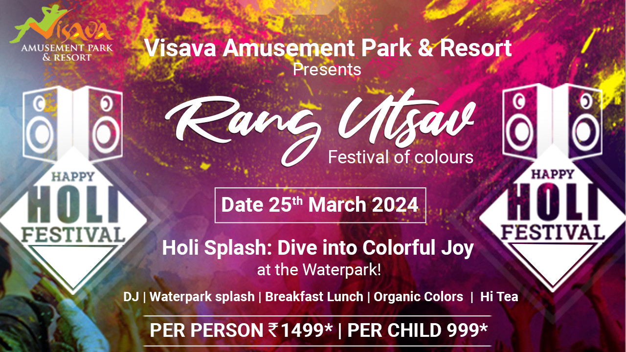 Visava Amusement Park and Resort | HOLI 2024