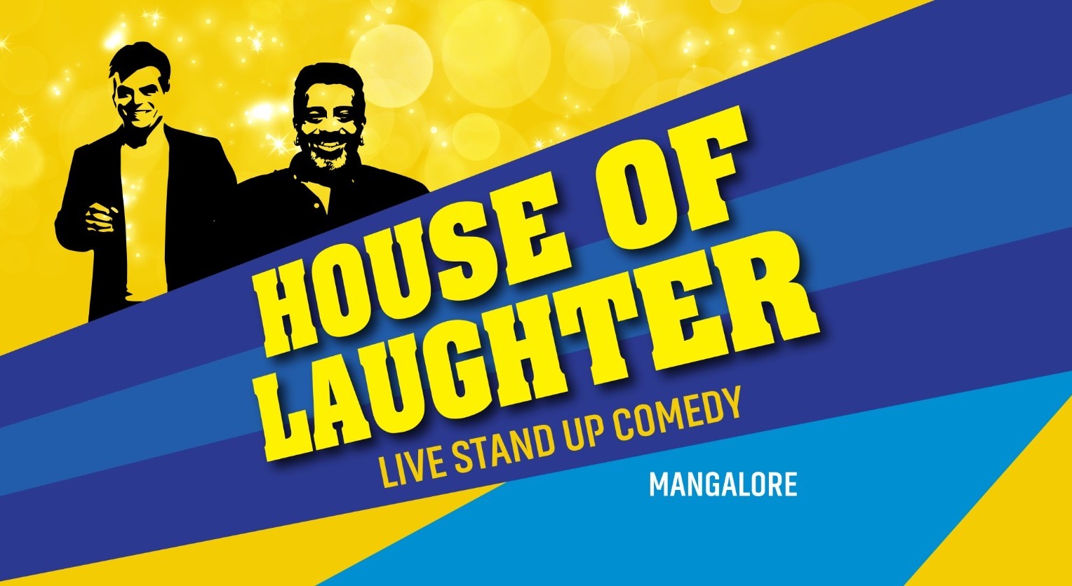 HOUSE OF LAUGHTER | LIVE STAND UP COMEDY | MANGALORE