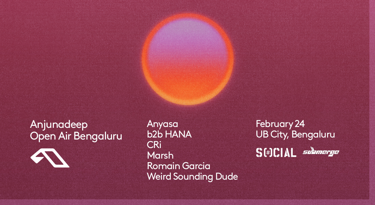 Anjunadeep Open Air UB City, Bangalore 24th February, 2024