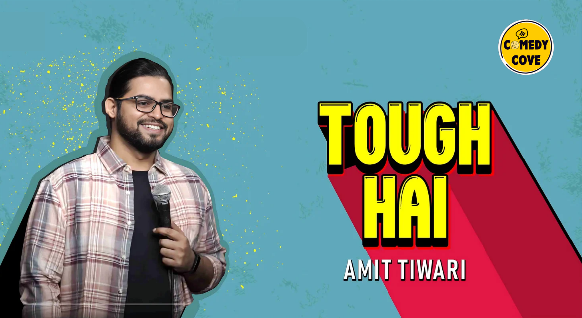 Tough Hai-Standup Comedy Show By Amit Tiwari