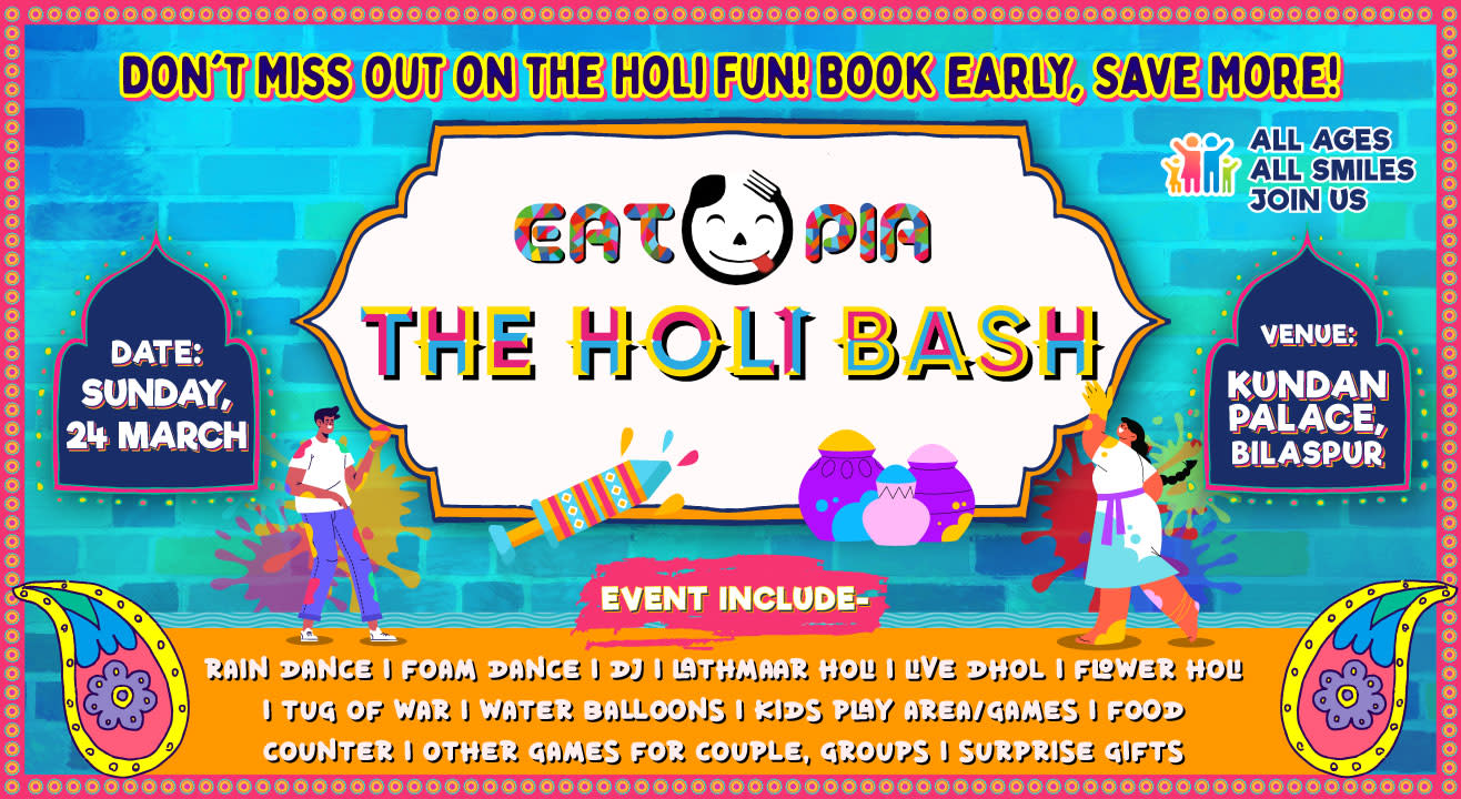 Eatopia: The Holi Bash | HOLI 2024