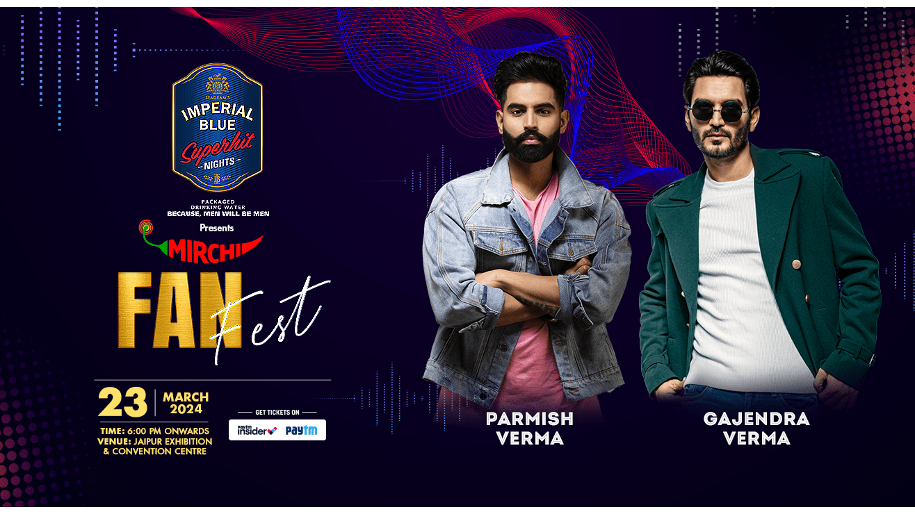 MIRCHI Fan Fest feat. Parmish Verma & Gajendra Verma