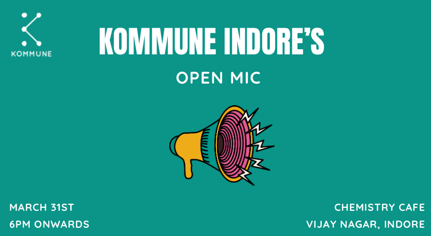 Kommune Indore s Open Mic