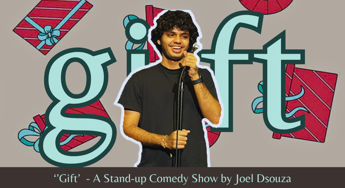 Gift - Joel Dsouza | Comedy Event in Gurugram