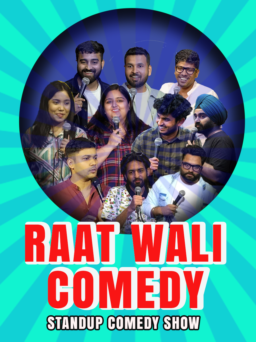 Raat Waali Comedy - Night time standup comedy