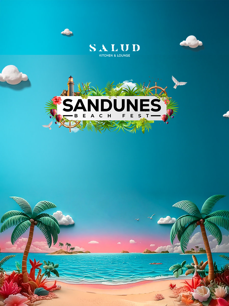 Sandunes Beach Fest at Salud | Independence Weekend