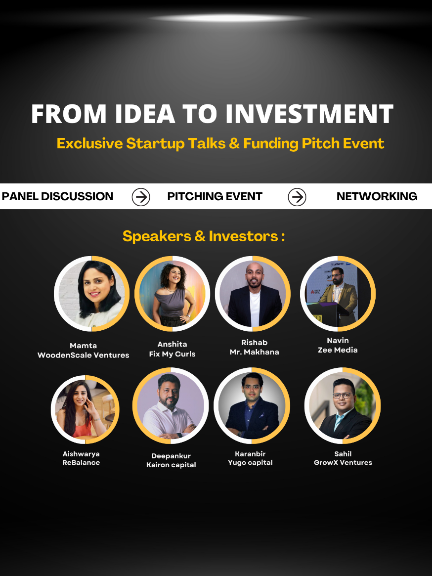 From Idea to Investment: Exclusive Startup Talks and Funding Pitch Event