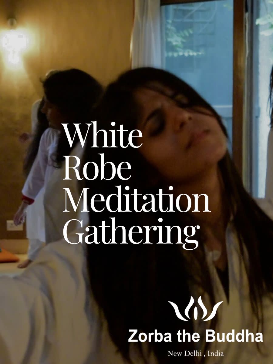 White Robe Meditation Gathering