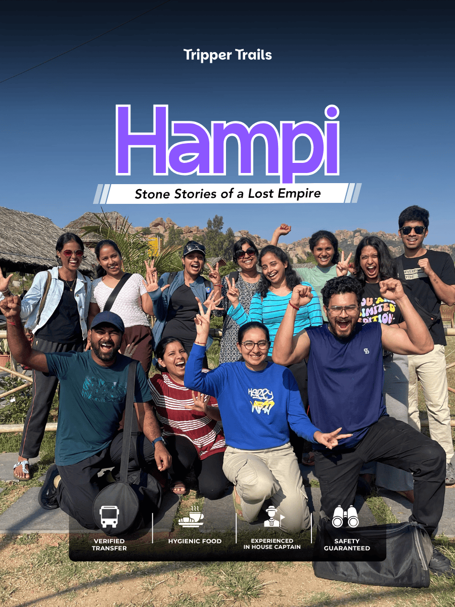 Hampi Trip by Tripper Trails