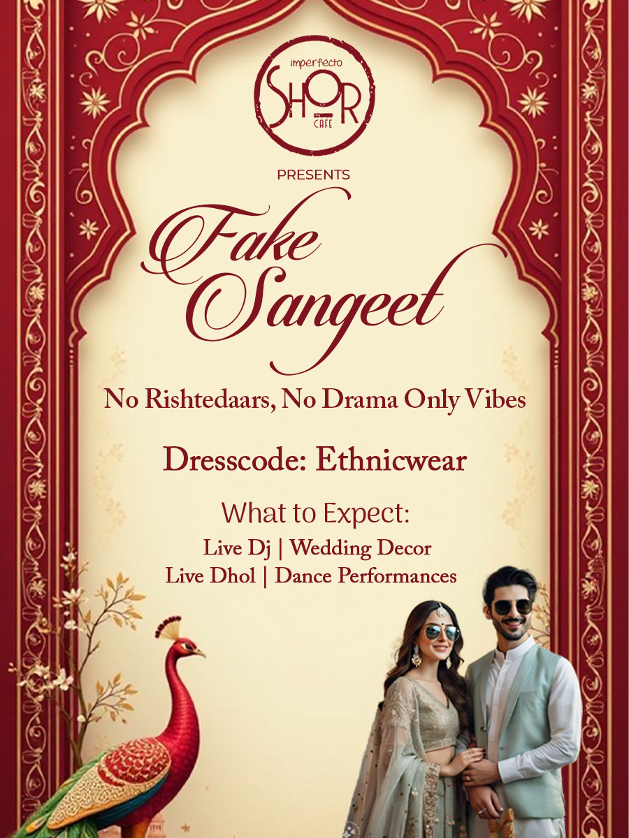 Fake Sangeet at Imperfecto Shor