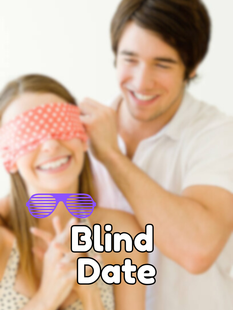 Blind Date | Dating | Delhi