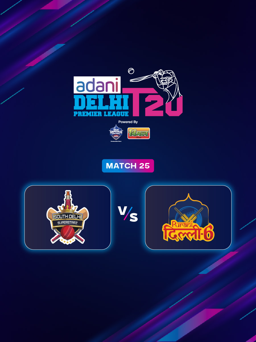 DPL 2025: South Delhi Superstarz vs Purani Dilli-6