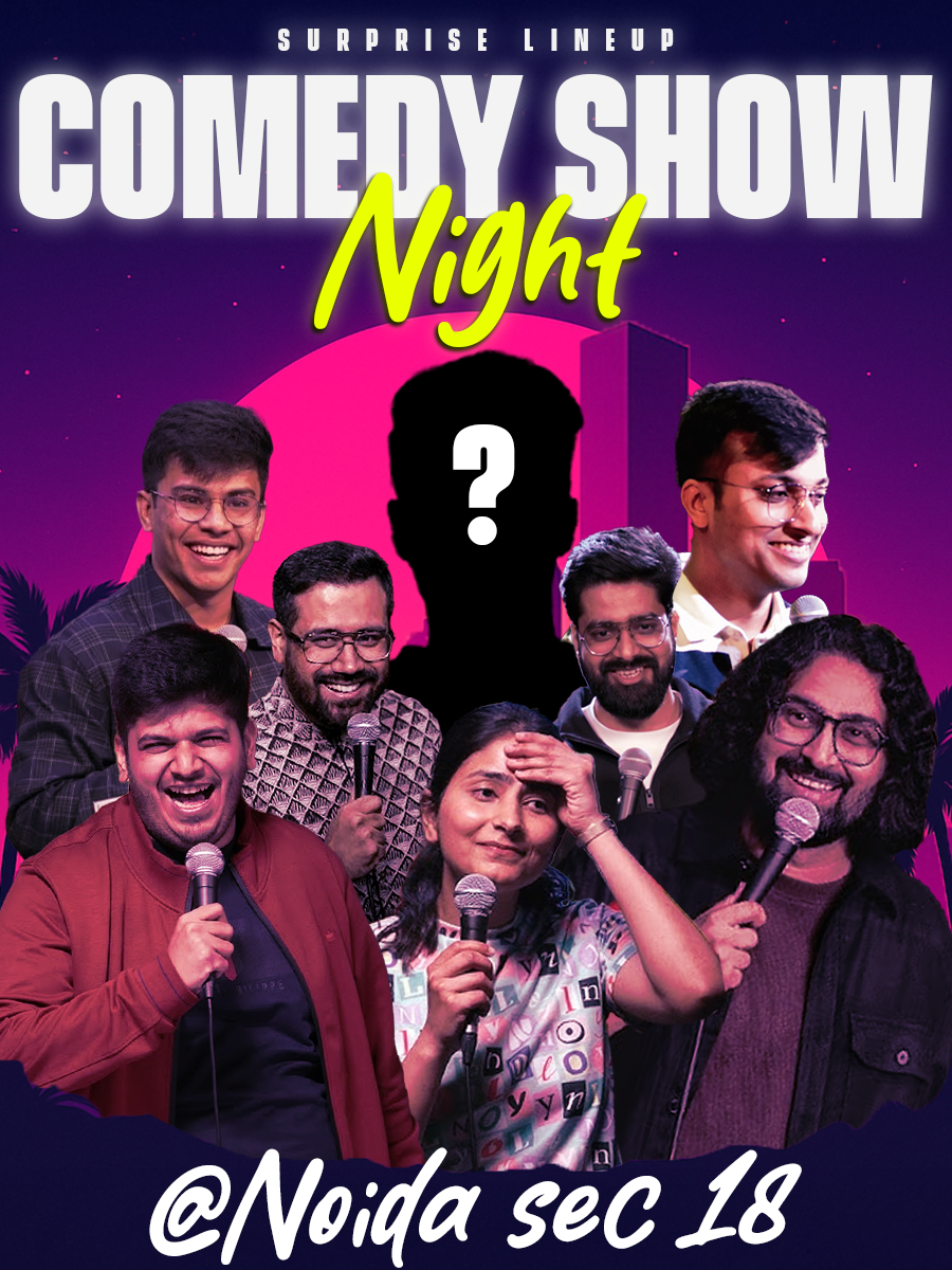 Comedy Show Night at Noida Sec 18