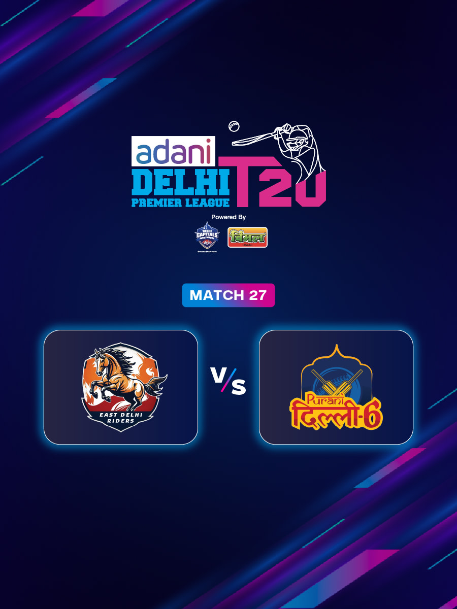 DPL 2025: East Delhi Riders vs Purani Dilli-6