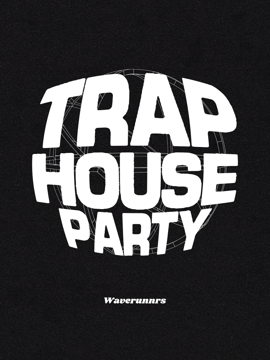 Trap House Party 