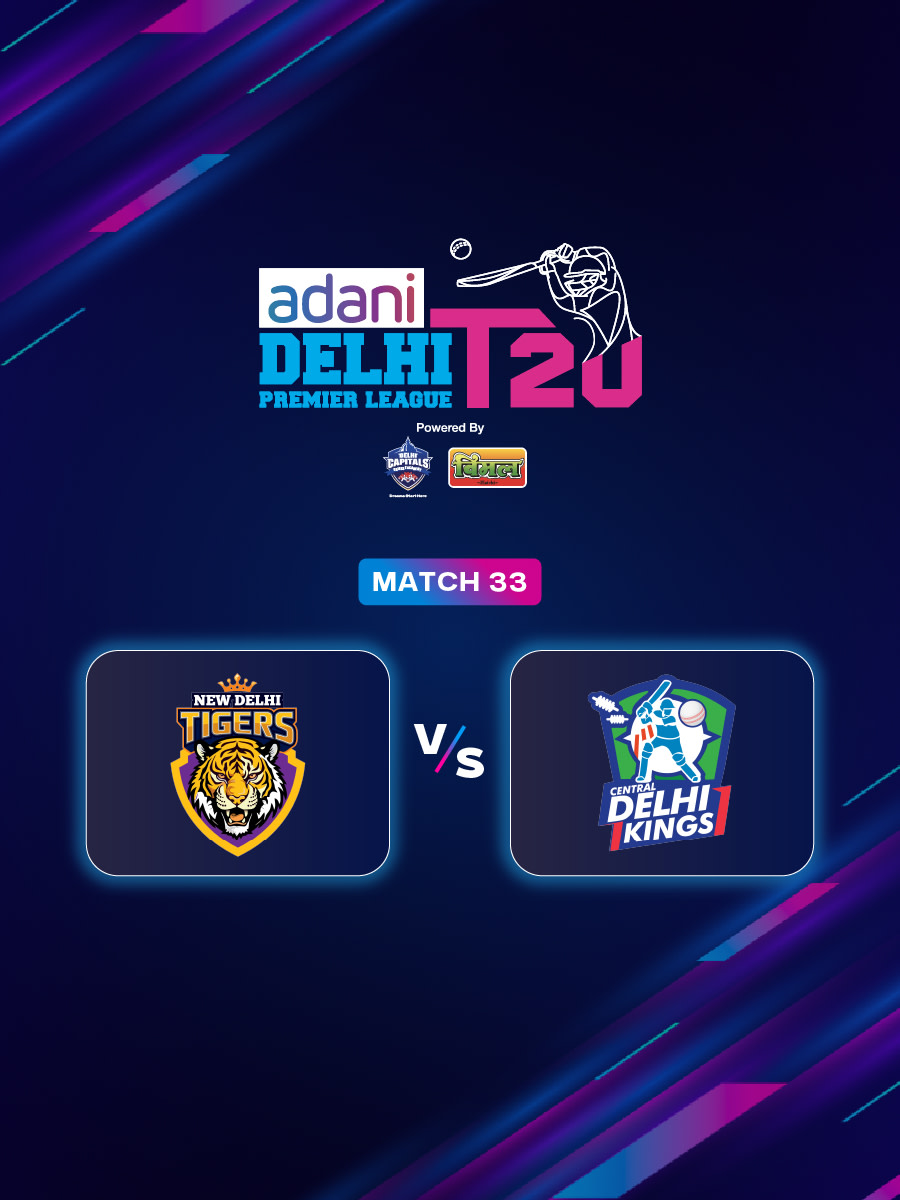 DPL 2025: New Delhi Tigers vs Central Delhi Kings