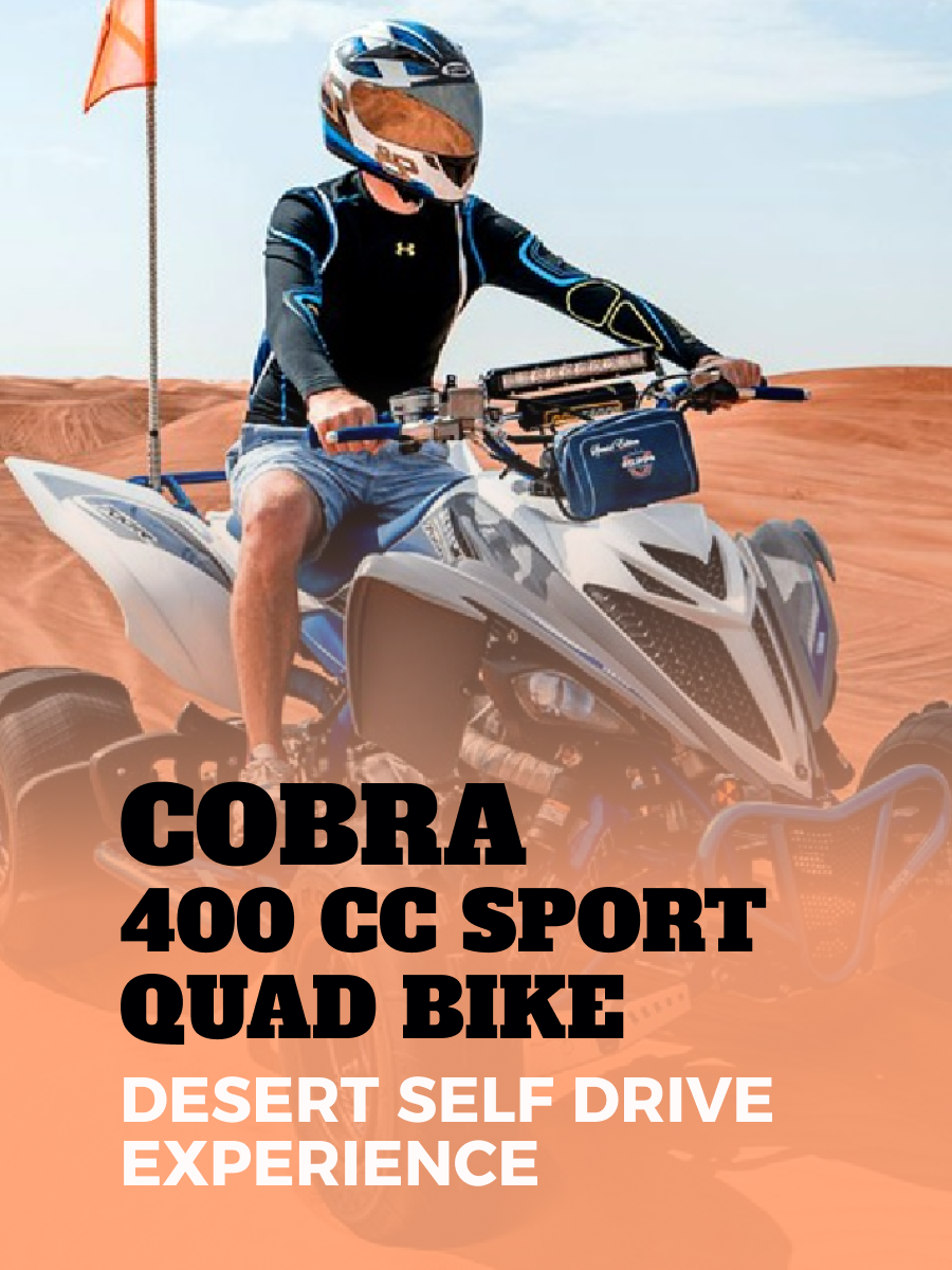 Cobra 400 CC Sport Quad Bike LIMITED Desert Self Drive Experience - 30 Minutes (Single Rider Only)