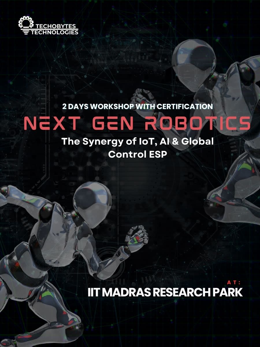 Next Gen Robotics (AI-IOT) | 2 Days Workshop | Iit Madras Research Park