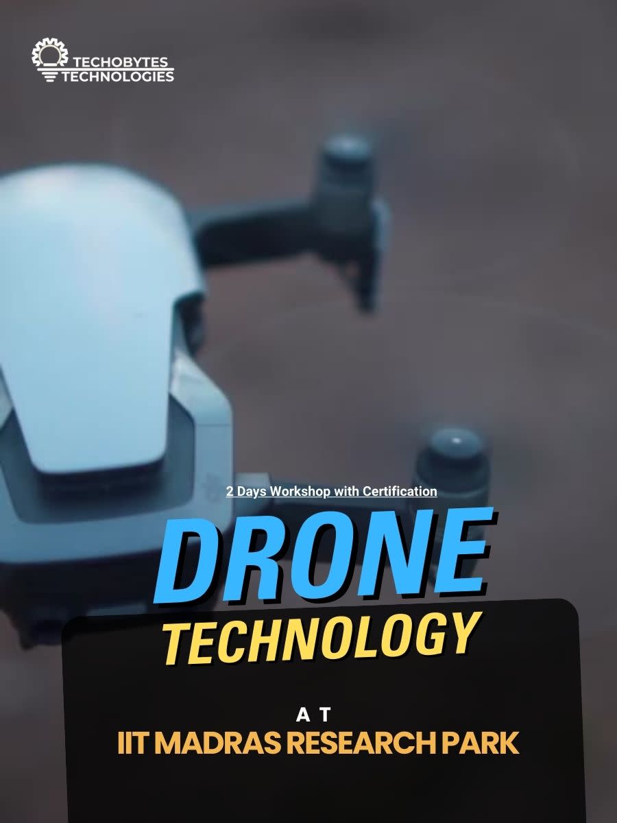 Drone Technology | 2 Days Workshop | IIT Madras Research Park