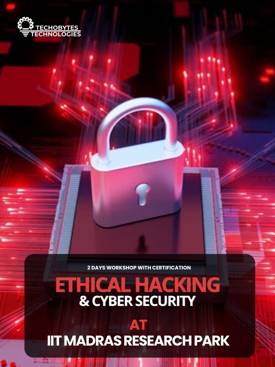 Cyber Ninjas: Ethical Hacking & Cyber Security | 2 Days Workshop | IIT Madras Research Park