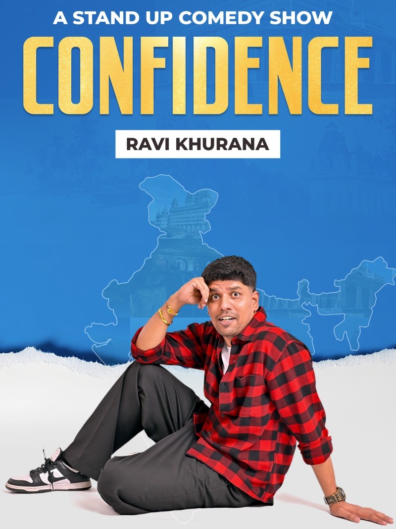 Confidence - Standup Comedy Show by Ravi Khurana 