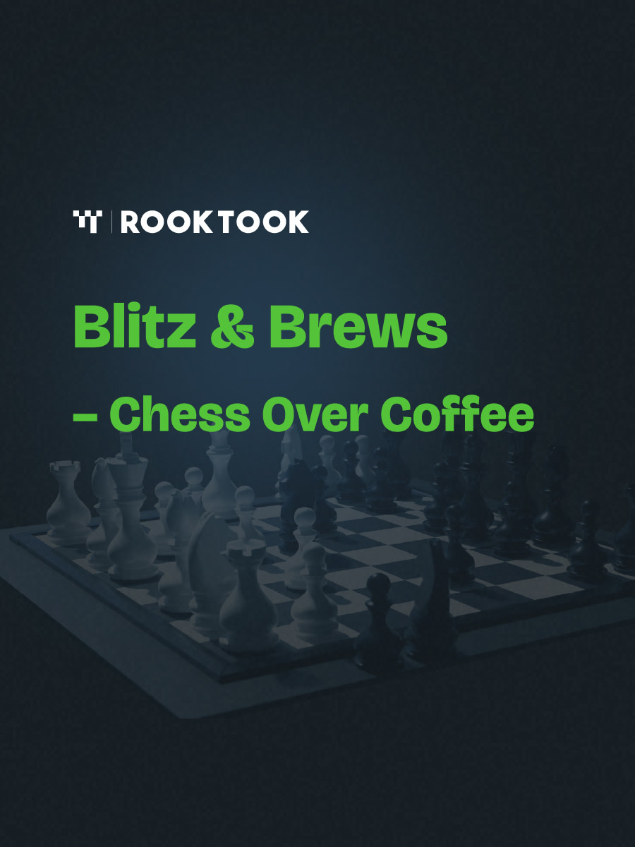 Blitz & Brews -  Chess over Coffee