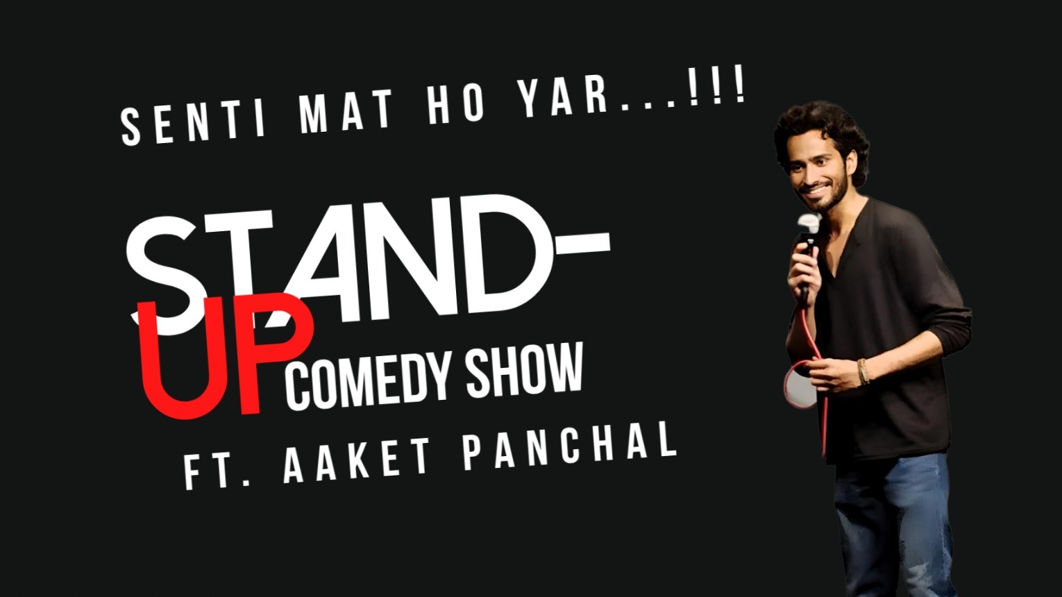 Senti Mat Ho Yar - A Standup Comedy Show | Event in Ahmedabad