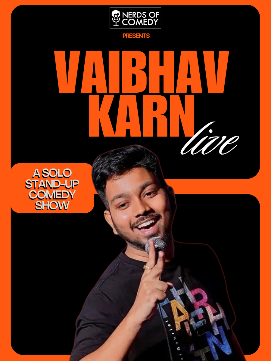 Vaibhav Karn Live : A Stand Up Comedy Solo Show