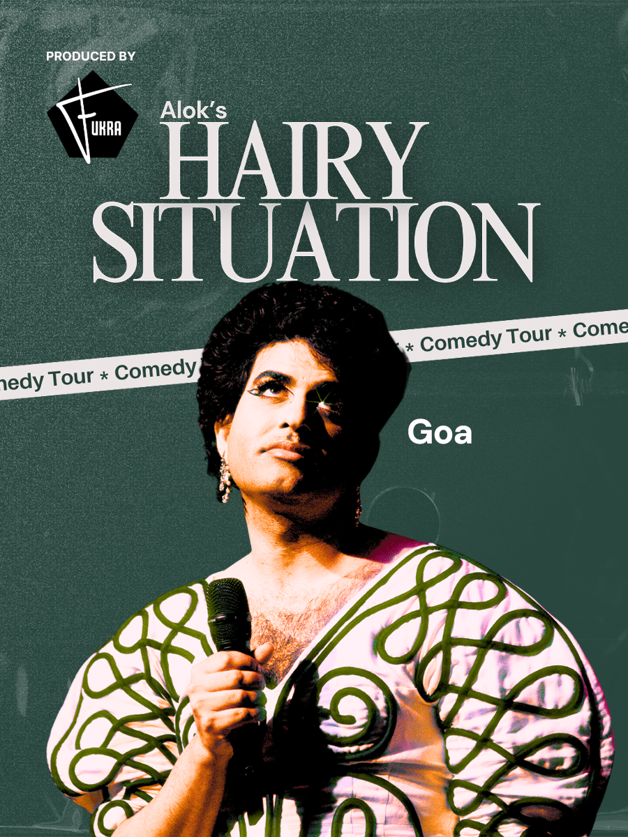 ALOK's Hairy Situation Comedy Tour | Goa