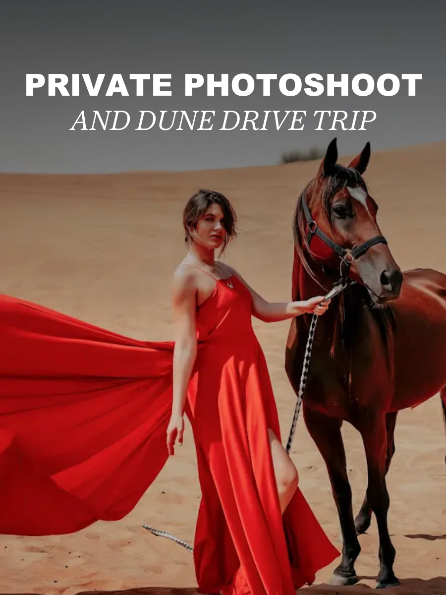 Private Photoshoot and Dune Drive