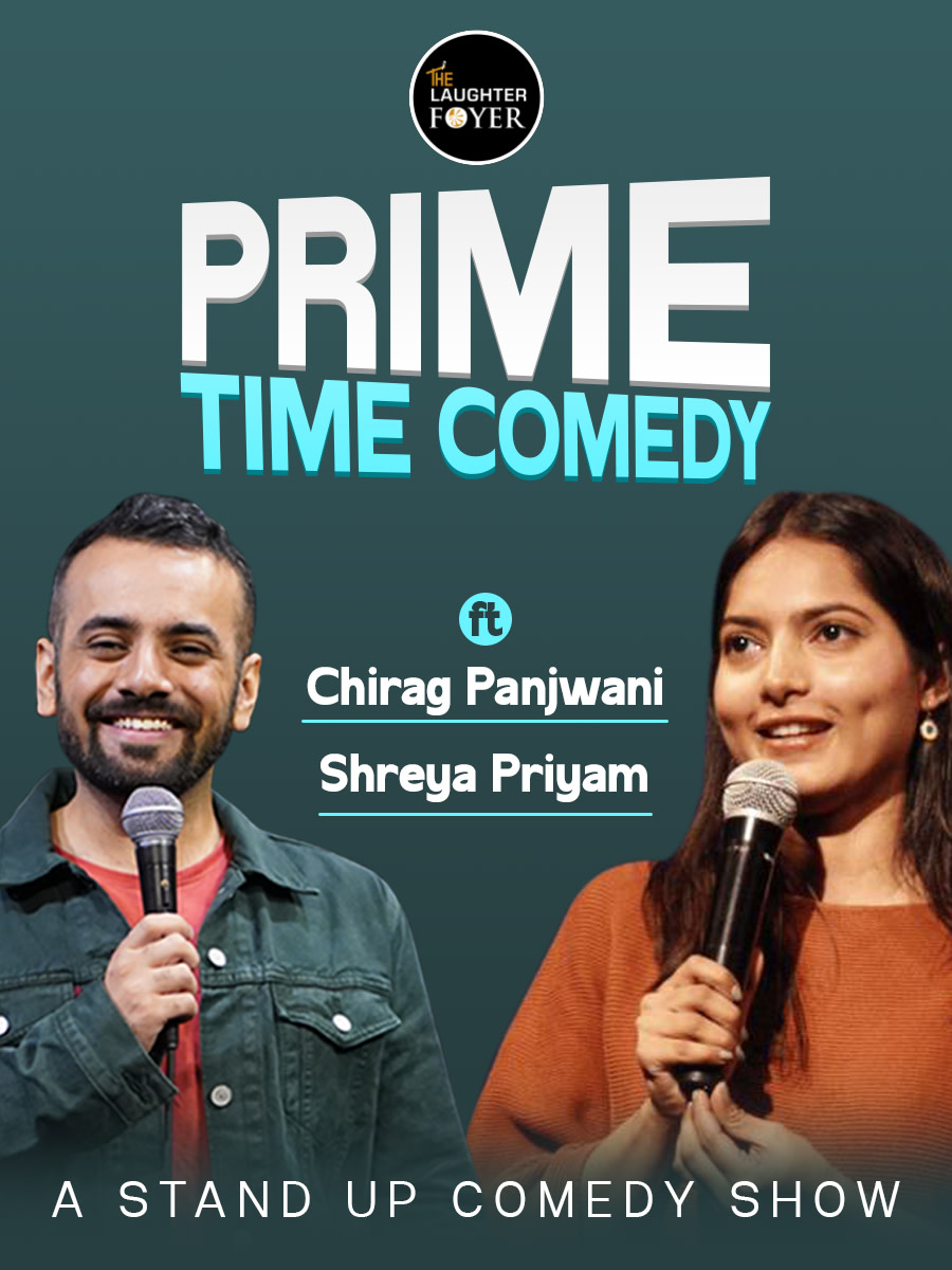 Prime Time Comedy ft. Chirag & Shreya