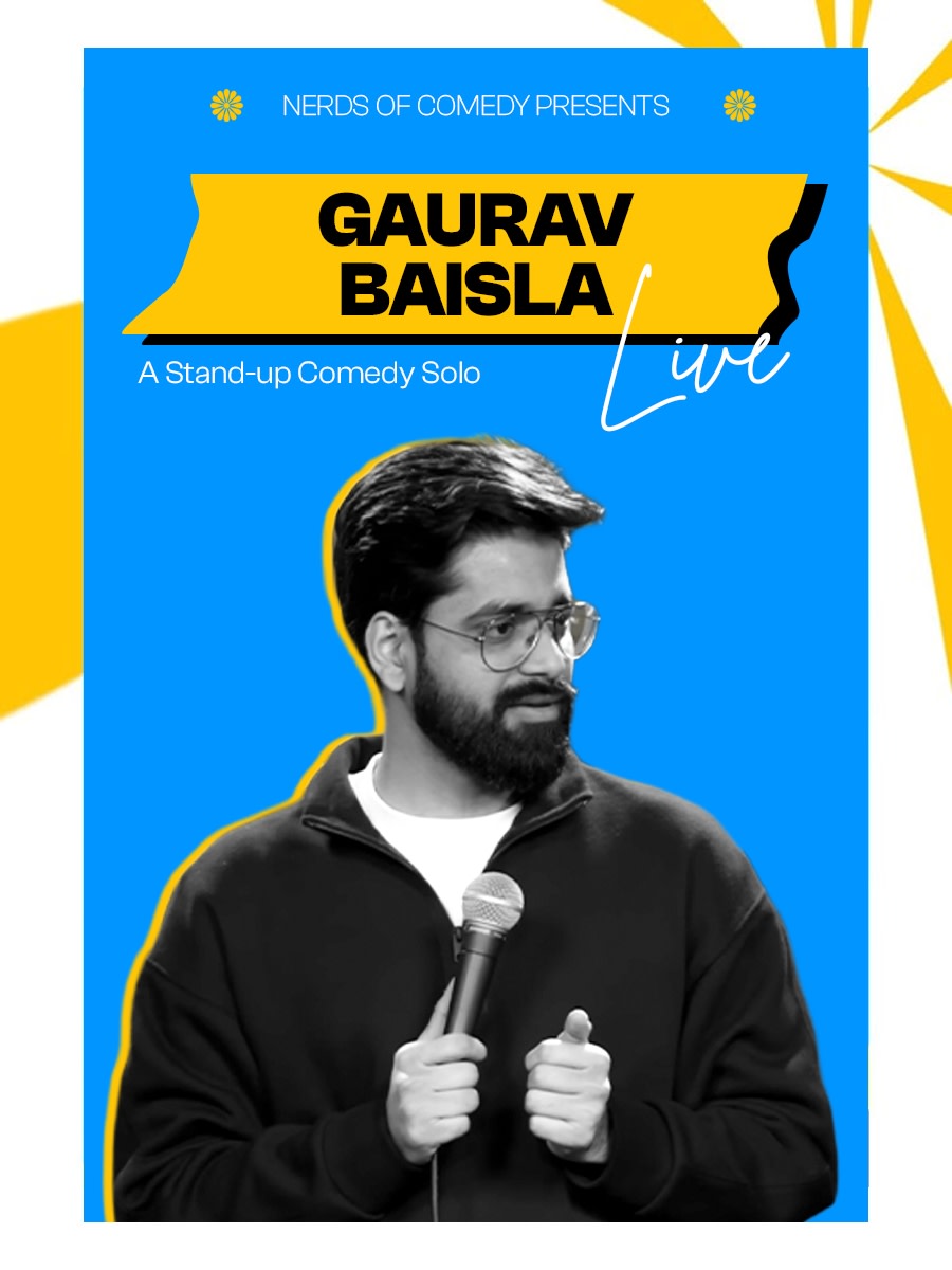 Gaurav Baisla Live  : A Stand Up Comedy Solo Show 