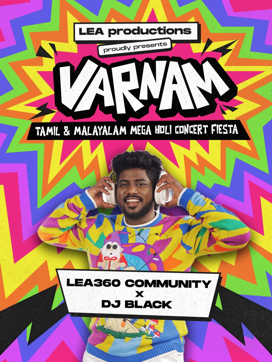 VARNAM by LEA – MEGA HOLI CONCERT FIESTA