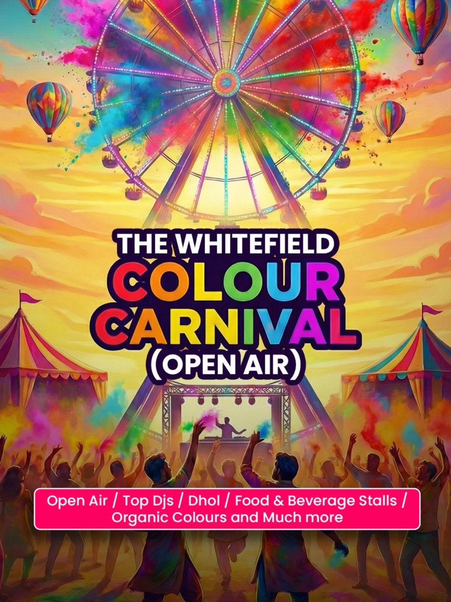 The Whitefield Colour Carnival ( Open Air )