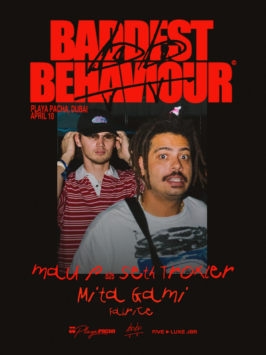Mau P b2b Seth Troxler | Baddest Behaviour
