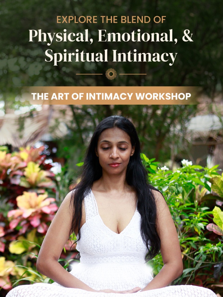 The Art of Intimacy Workshop - Chennai