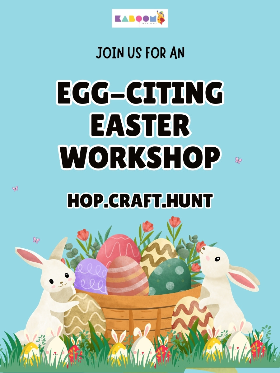 Egg-Citing Easter Workshop – Hop, Craft and Hunt | Kaboom Aundh