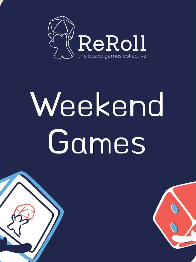 Weekend Games with ReRoll